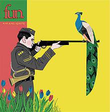 Fun. : Aim and Ignite